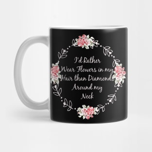 Flowers in Her Hair Hippie Mug